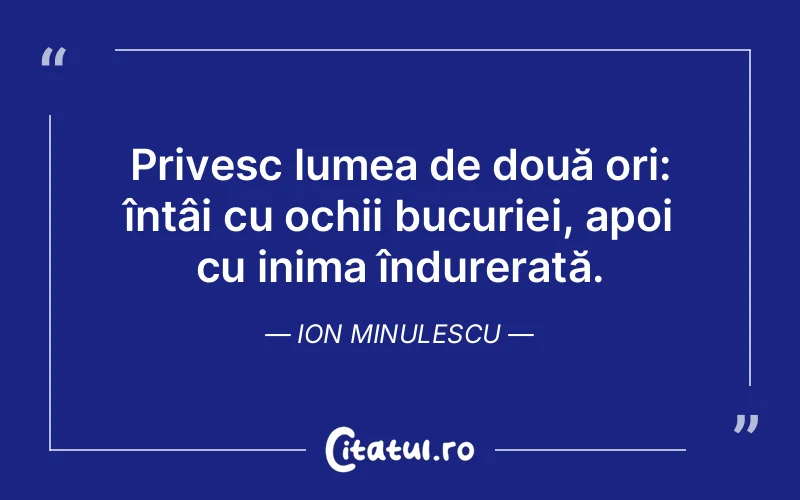 Citat Ion Minulescu - citate triste