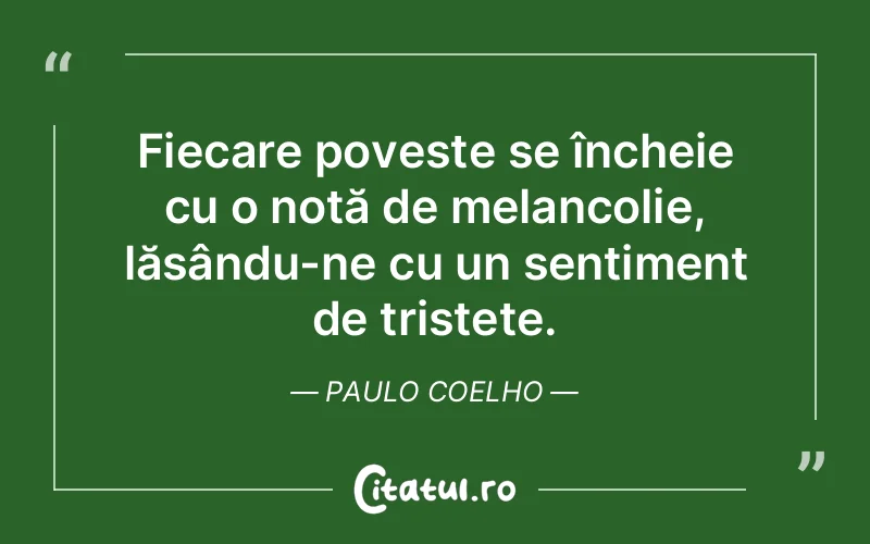 Citat Paulo Coelho - citate triste
