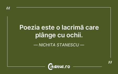 Poezia este o lacrimă care plânge cu o... Poezia este o lacrimă care plânge cu o...