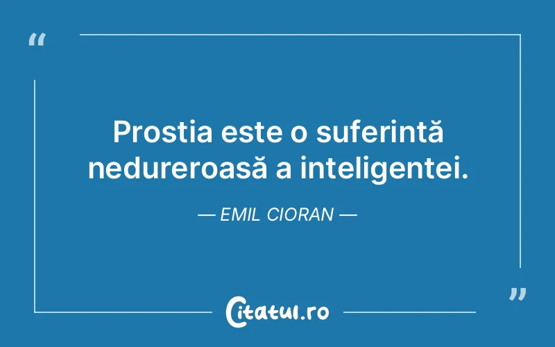Citat Emil Cioran - citate triste
