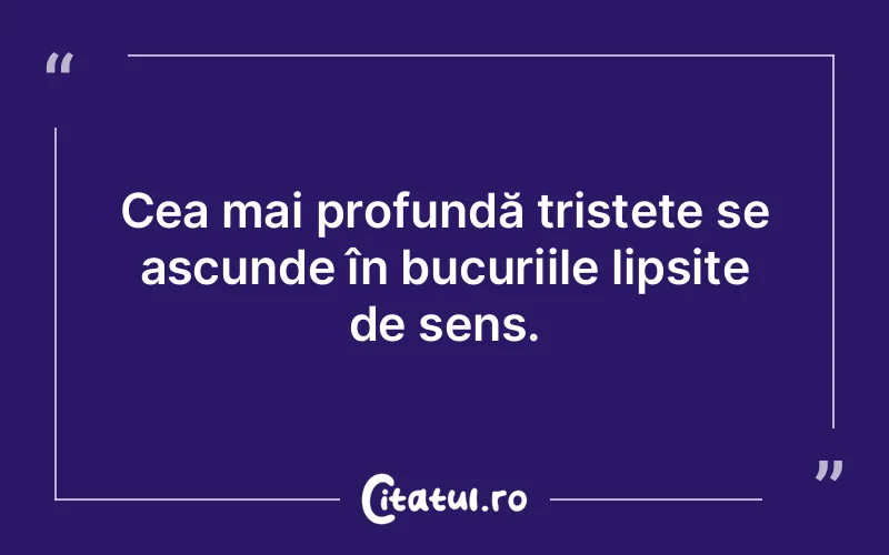 Citat Autor necunoscut - citate triste