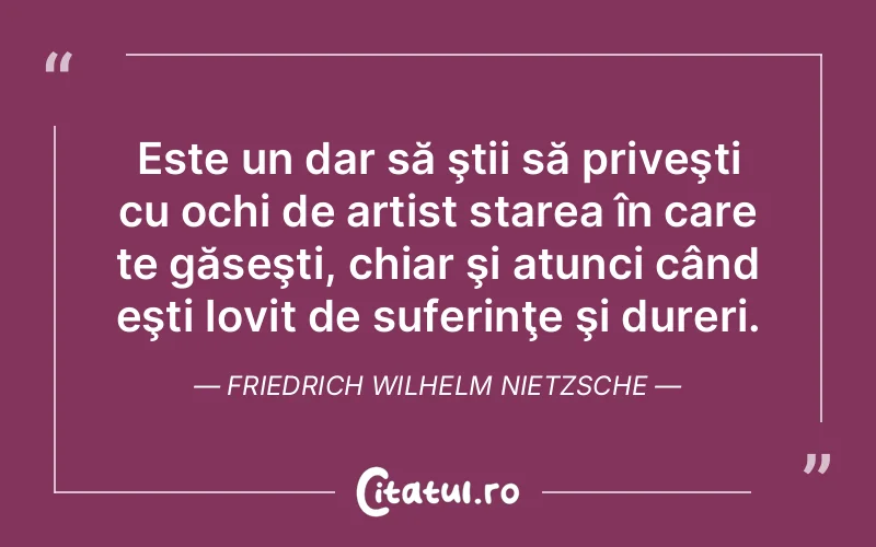 Citat Friedrich Wilhelm Nietzsche - citate triste