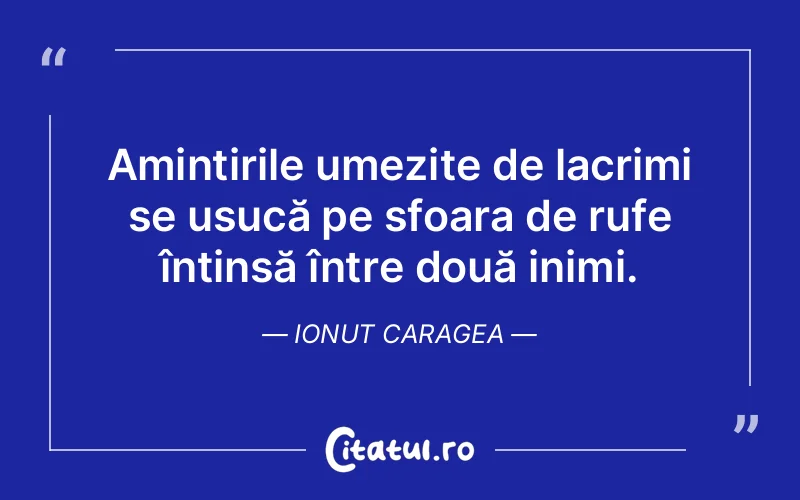 Citat Ionut Caragea - citate triste