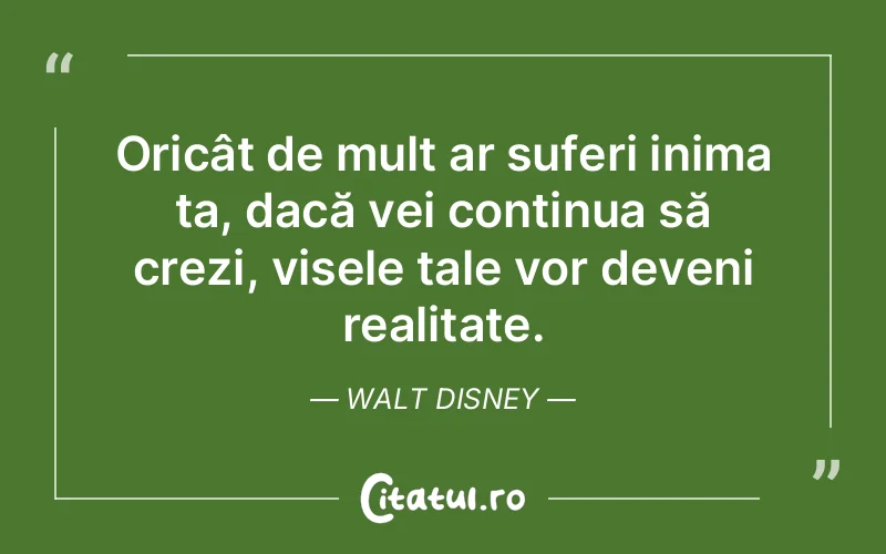 Citat Walt Disney - citate triste