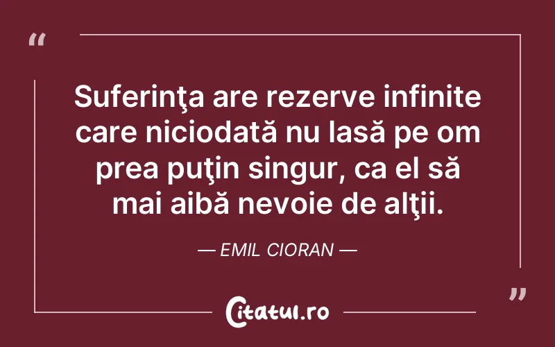 Citat Emil Cioran - citate triste