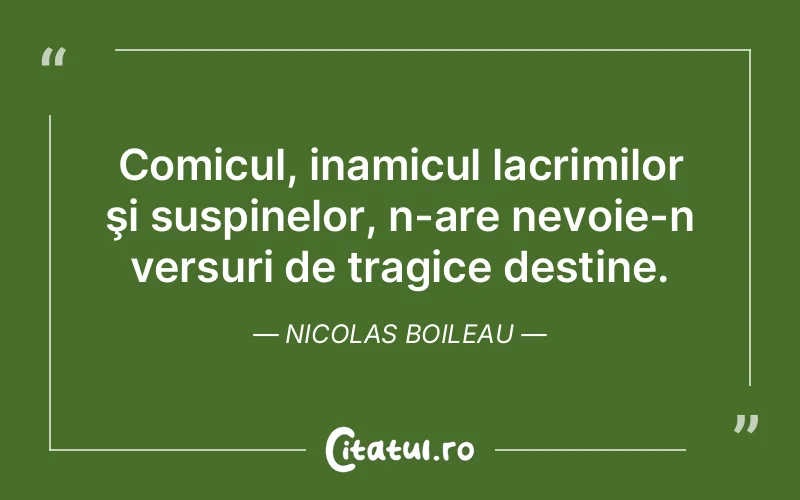 Citat Nicolas Boileau - citate triste