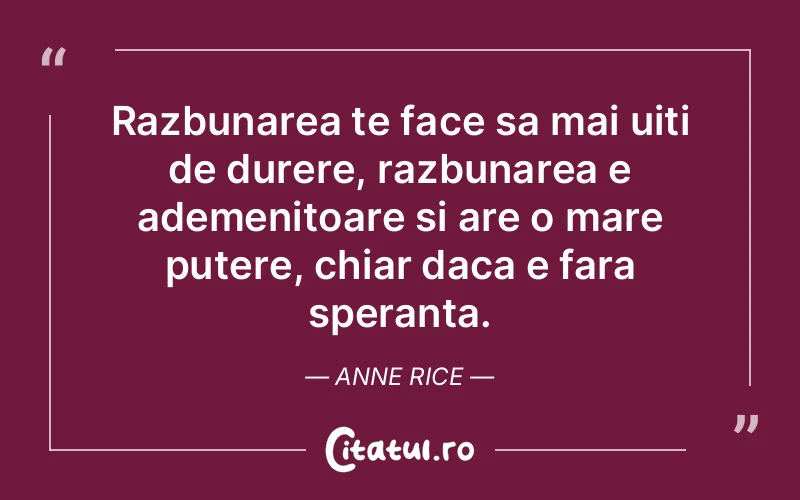 Citat Anne Rice - citate triste