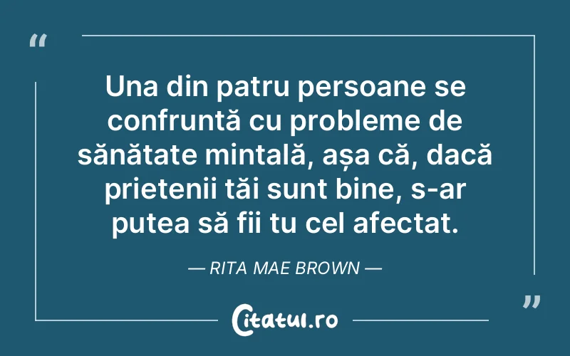 Citat Rita Mae Brown - citate triste