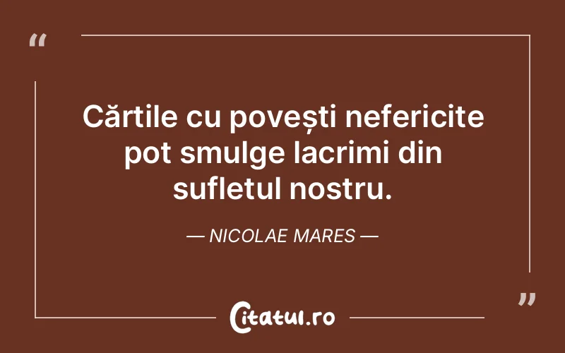 Citat Nicolae Mares - citate triste