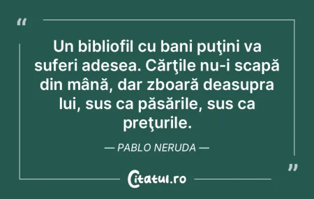 Un bibliofil cu bani puţini va suferi a...