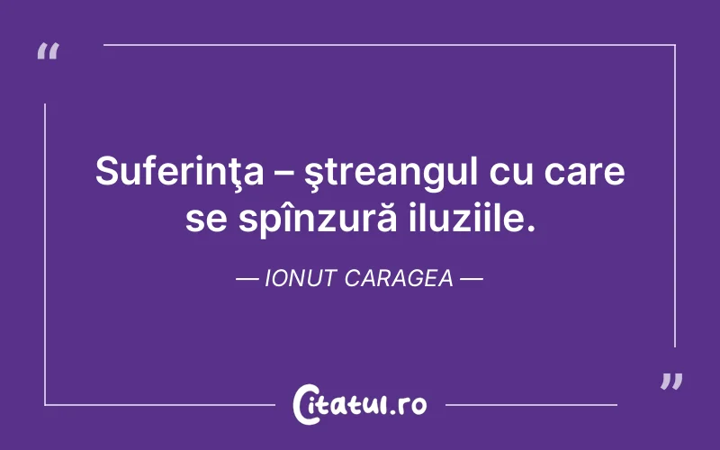 Citat Ionut Caragea - citate triste