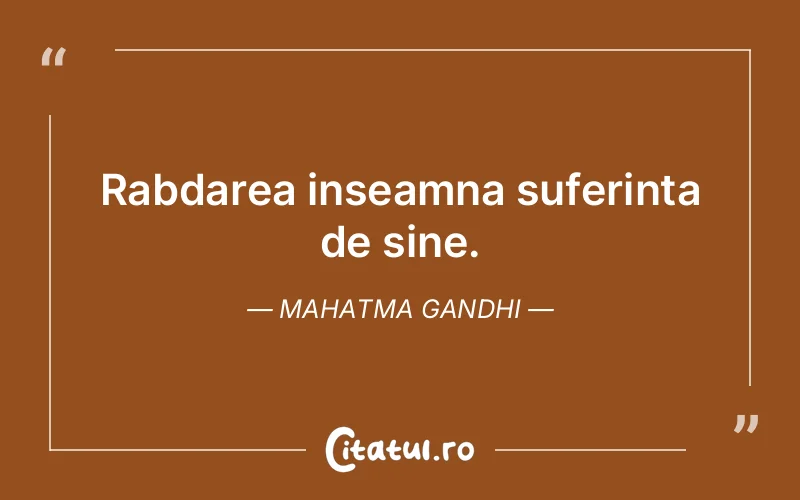 Citat Mahatma Gandhi - citate triste
