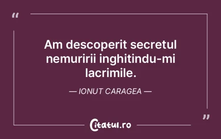 Am descoperit secretul nemuririi inghiti...