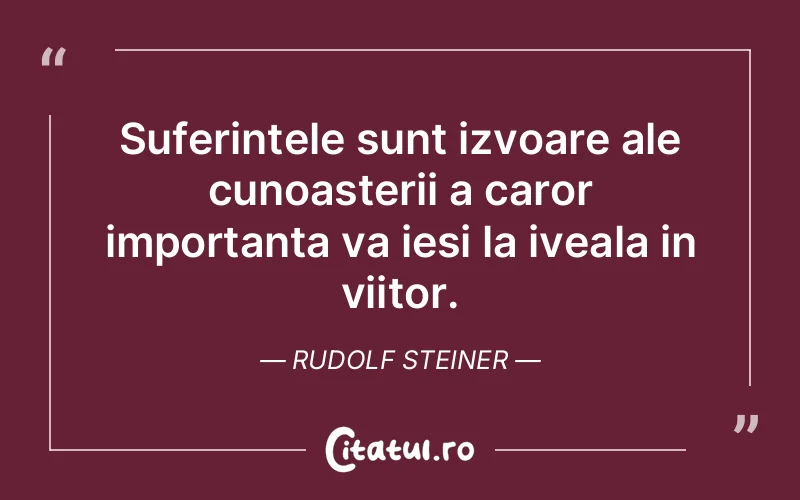 Citat Rudolf Steiner - citate triste