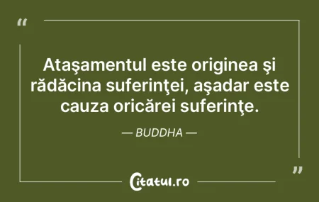 Ataşamentul este originea şi rădăcin... Ataşamentul este originea şi rădăcin...