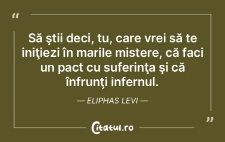 Să ştii deci, tu, care vrei să te ini...