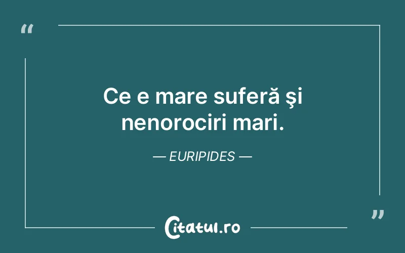 Citat Euripides - citate triste