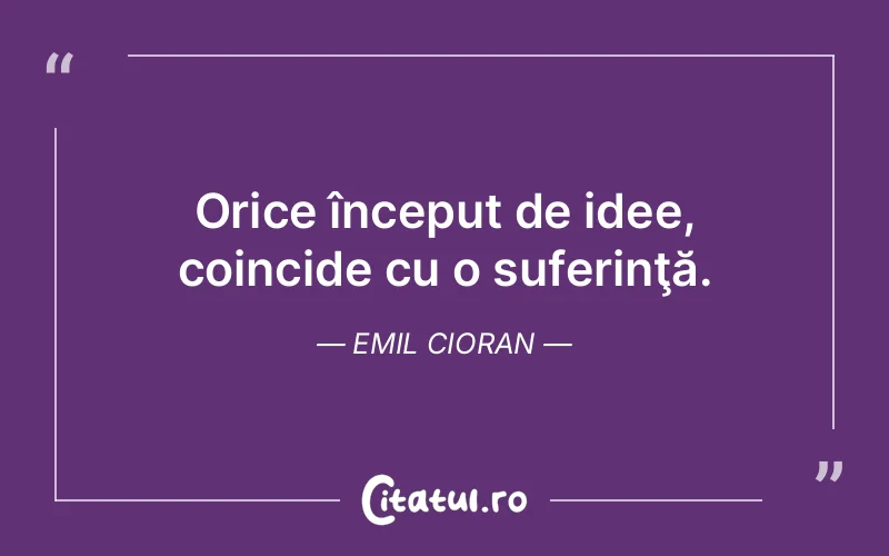 Citat Emil Cioran - citate triste
