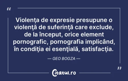 Violenţa de expresie presupune o violen...