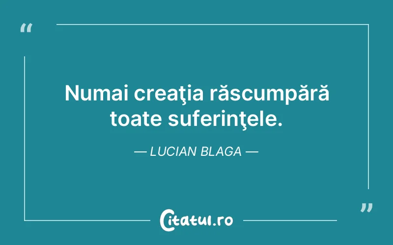 Citat Lucian Blaga - citate triste