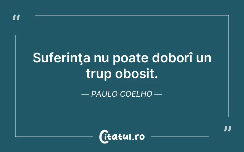 Citat Paulo Coelho - citate triste