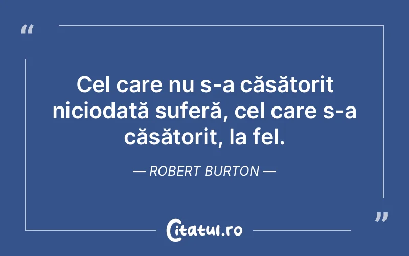 Citat Robert Burton - citate triste