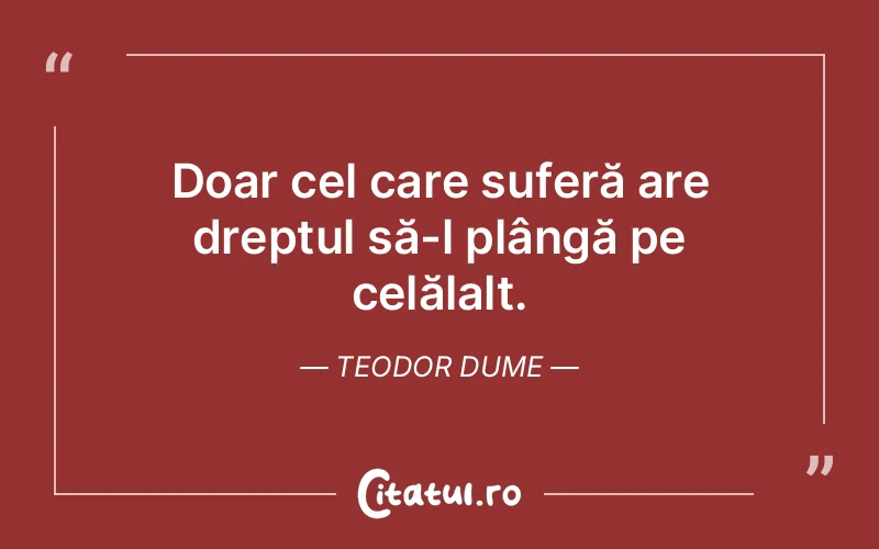 Citat Teodor Dume - citate triste