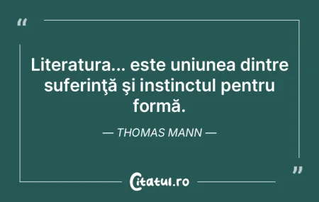 Literatura... este uniunea dintre suferi... Literatura... este uniunea dintre suferi...