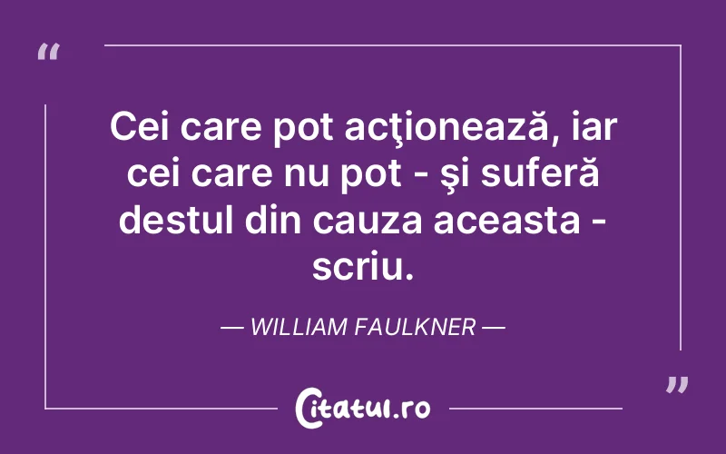 Citat William Faulkner - citate triste