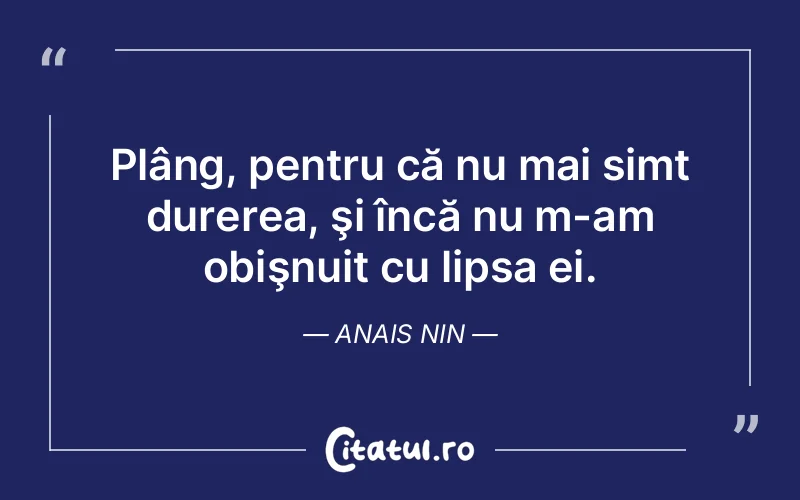 Citat Anais Nin - citate triste