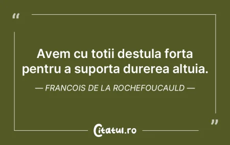 Avem cu totii destula forta pentru a sup... Avem cu totii destula forta pentru a sup...