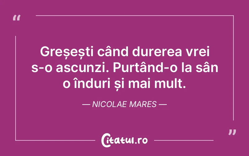 Citat Nicolae Mares - citate triste