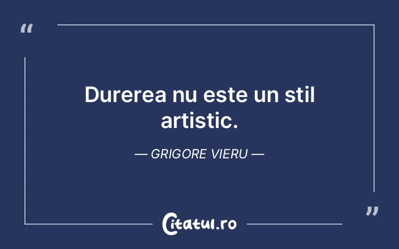 Citat Grigore Vieru - citate triste