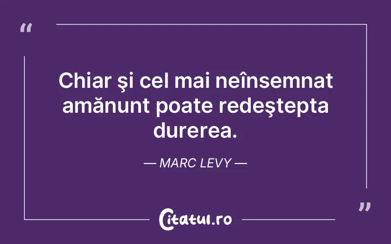 Citat Marc Levy - citate triste