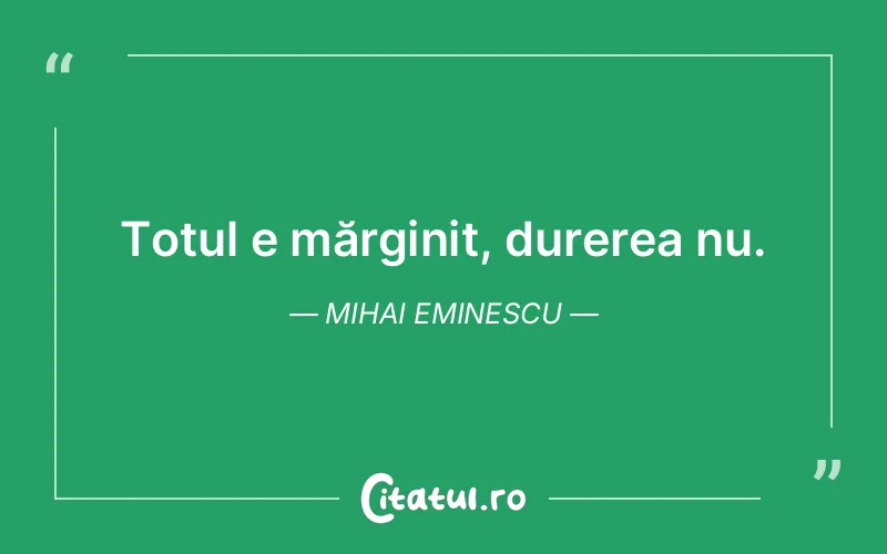 Citat Mihai Eminescu - citate triste