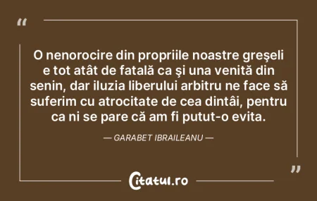 O nenorocire din propriile noastre greş... O nenorocire din propriile noastre greş...