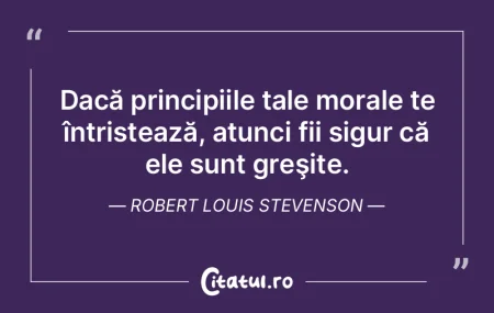 Dacă principiile tale morale te întris... Dacă principiile tale morale te întris...