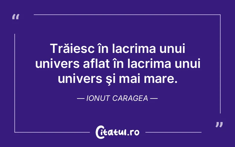 Citat Ionut Caragea - citate triste