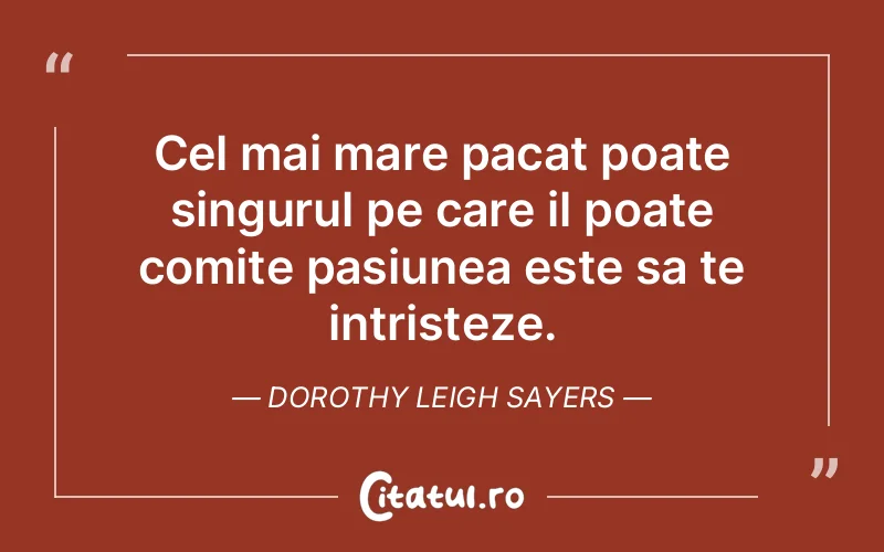 Citat Dorothy Leigh Sayers - citate triste