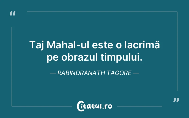 Citat Rabindranath Tagore - citate triste