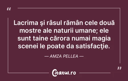 Lacrima şi râsul rămân cele două mo... Lacrima şi râsul rămân cele două mo...