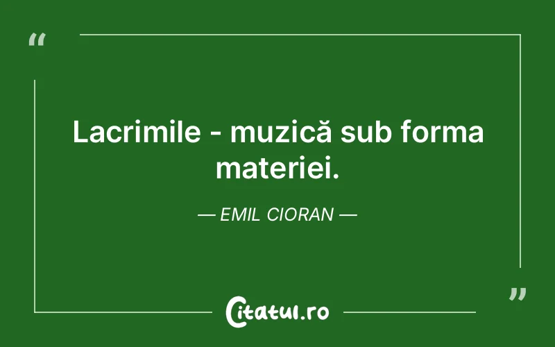 Citat Emil Cioran - citate triste