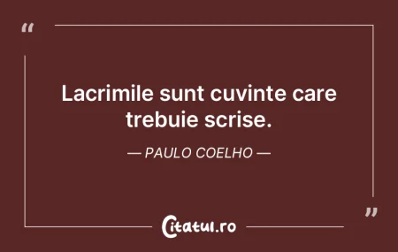 Lacrimile sunt cuvinte care trebuie scri... Lacrimile sunt cuvinte care trebuie scri...