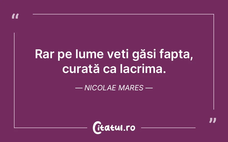Citat Nicolae Mares - citate triste