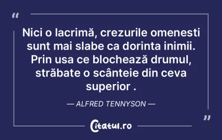 Nici o lacrimă, crezurile omenești sun...
