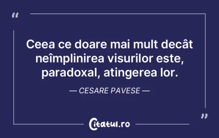 Ceea ce doare mai mult decât neîmplini...