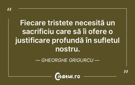 Fiecare tristețe necesită un sacrifici... Fiecare tristețe necesită un sacrifici...
