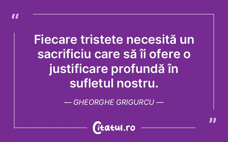 Citat Gheorghe Grigurcu - citate triste