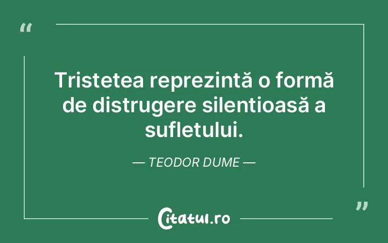 Citat Teodor Dume - citate triste