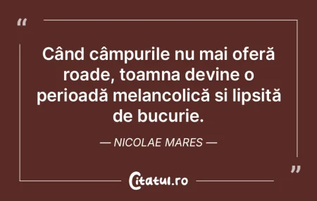 Când câmpurile nu mai oferă roade, to... Când câmpurile nu mai oferă roade, to...